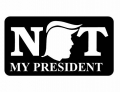 TRUMP NOT MY PRESIDENT BUMPER STICKER