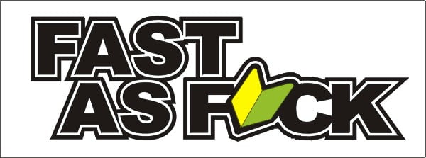 Fast as Fuck Digital Color Diecut Decal Sticker
