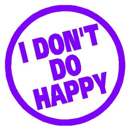 Dont Do Happy Decal