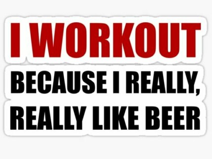 I WORKOUT BECAUSE I REALLY REALLY LIKE BEER STICKER