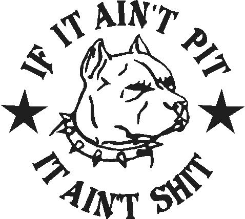 if it aint pit it aint shit die cut vinyl decal