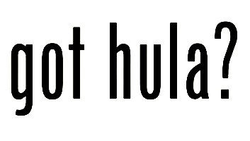 Hula Hoop Got Hula Diecut Decal