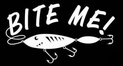 Bite Me Fishing Vinyl Decal