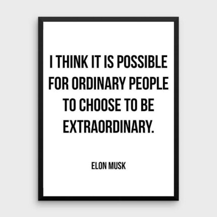 ORDINARY BE EXTRAORDINARY B&W ELON MUSK STICKER