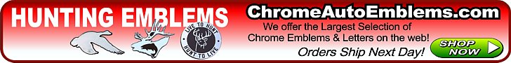 Our Chrome Emblem site CAE. Add Style to Your Ride! Hunting Fishing Car Emblems
